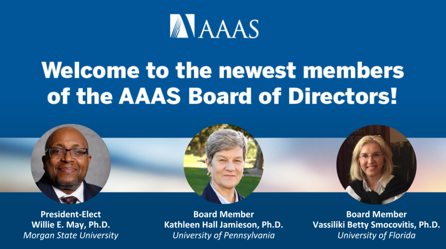 AAA election announcement 2023: President-Elect Willie E. May, Ph.D., Morgan State University, Board Member Kathleen Hall Jamieson, Ph.D., University of Pennsylvania, Board Member Vassiliki Betty Smocovitis, Ph.D., University of Florida