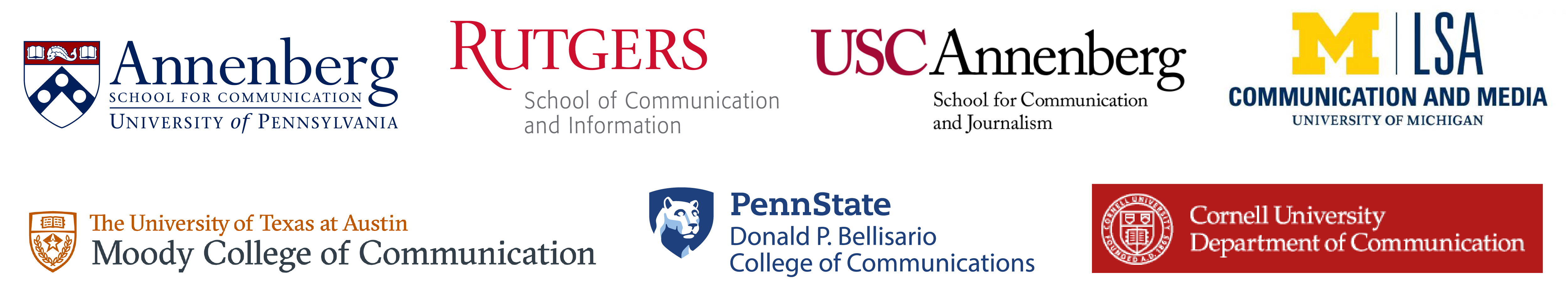 Logos for the Annenberg School for Communication at University of Pennsylvania, Rutgers University's School of Communication and Information, Penn State's Donald P. Bellisario College of Communications, the University of Michigan's Communication Studies department, the Annenberg School for Communication & Journalism at the University of Southern California, the University of Texas at Austin's Moody College of Communication, and Cornell University Department of Communication