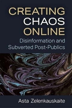 Creating Chaos Online by Asta Zelenkauskaite book cover