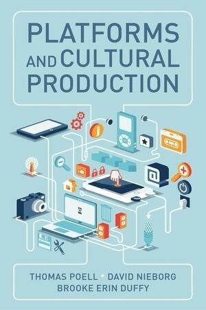Cover image for "Platforms and Cultural Production"