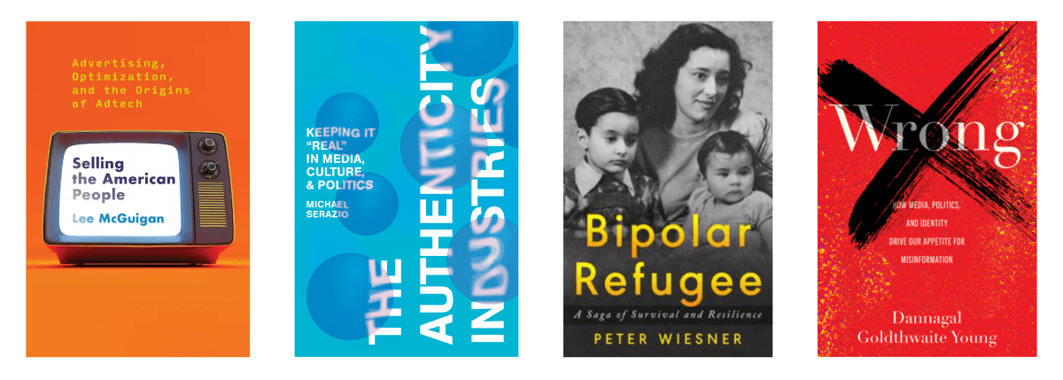 Book Covers (L to R): Selling the American People, The Authenticity Industries, Bipolar Refugee, Wrong