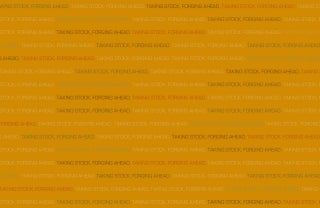 On an orange background, the phrase "taking stock, forging ahead" is being repeated in the colours yellow, green and red, and it is capitalized.