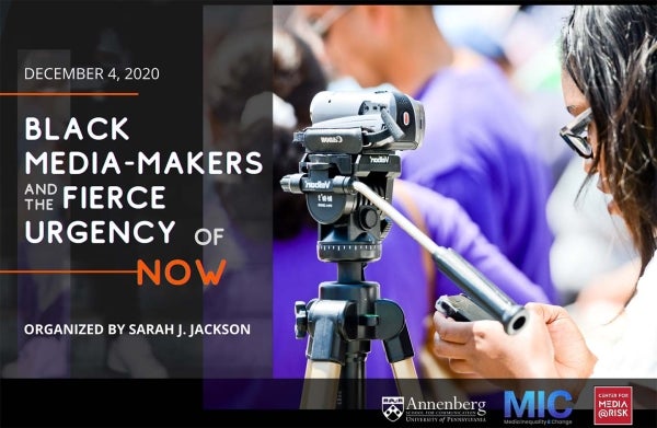 Photo of digital flyer for the "Black Media-Makers and the Fierce Urgency of Now" Talk