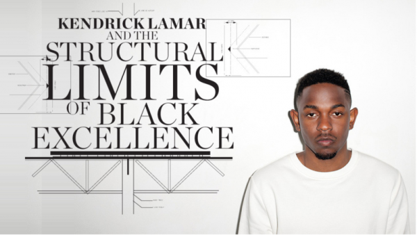 Kendrick Lamar and the Structural Limits of Black Excellence