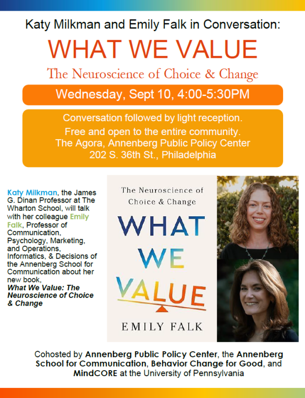 flier for "Katy Milkman and Emily Falk in Conversation: What We Value"