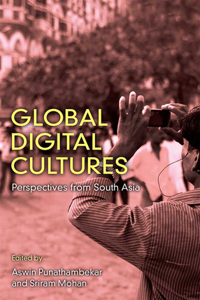 Cover image of Global Digital Cultures: Perspectives from South Asia