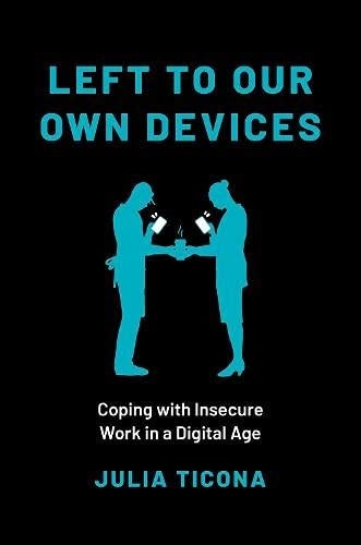 Book cover of "Left to our Own Devices" by Julia Ticona