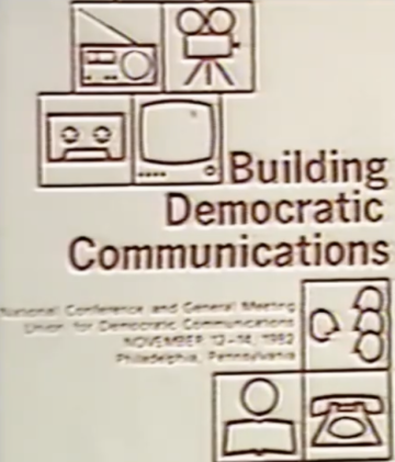 A poster reading Building Democratic Communications National Conference and General Meeting Union for Democratic Conferences NOVEMBER 12-14, 1982 Philadelphia, Pennsylvania